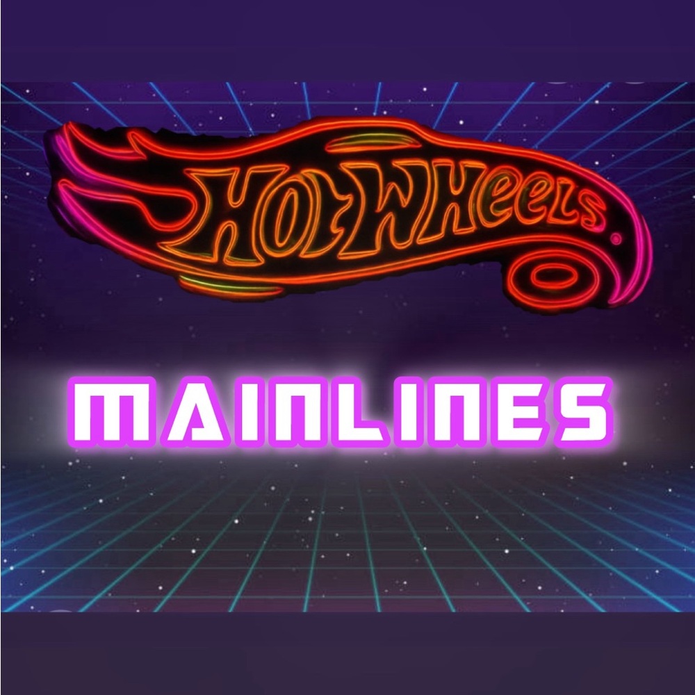 HOT WHEELS “MAINLINES”